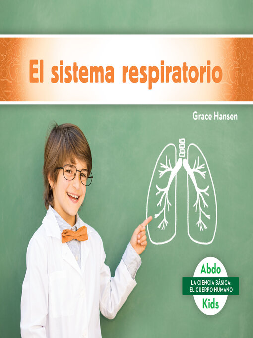 Title details for El sistema respiratorio (Respiratory System) by Grace Hansen - Available